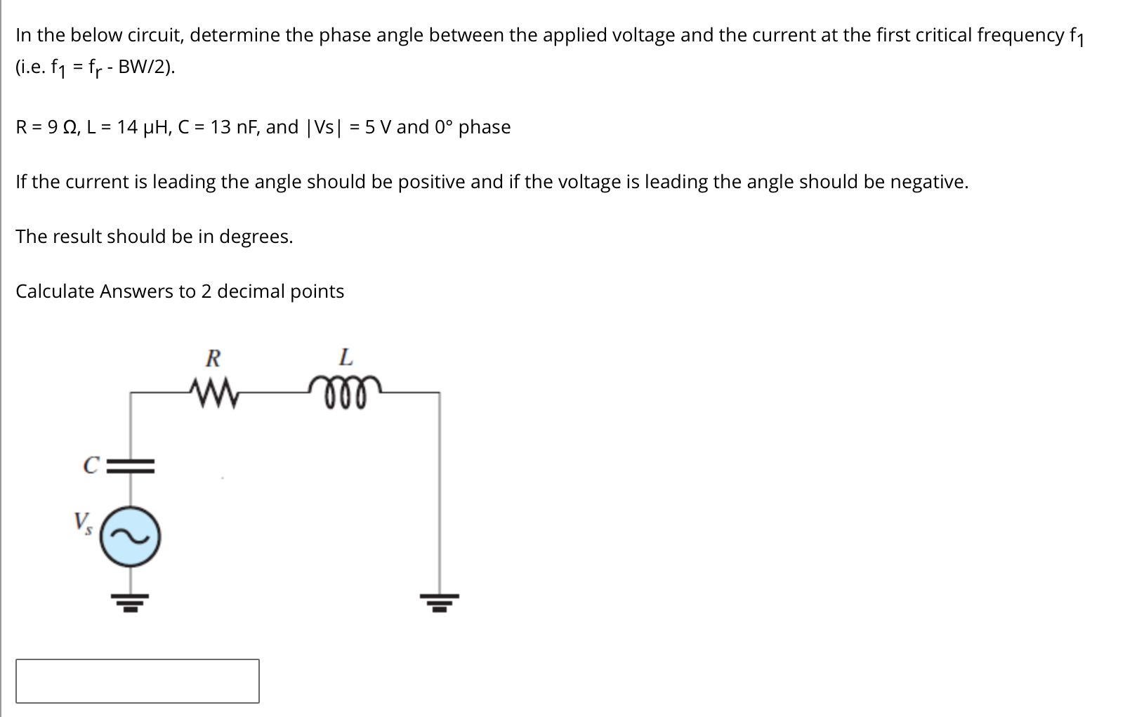 In the below circuit, determine the phase angle