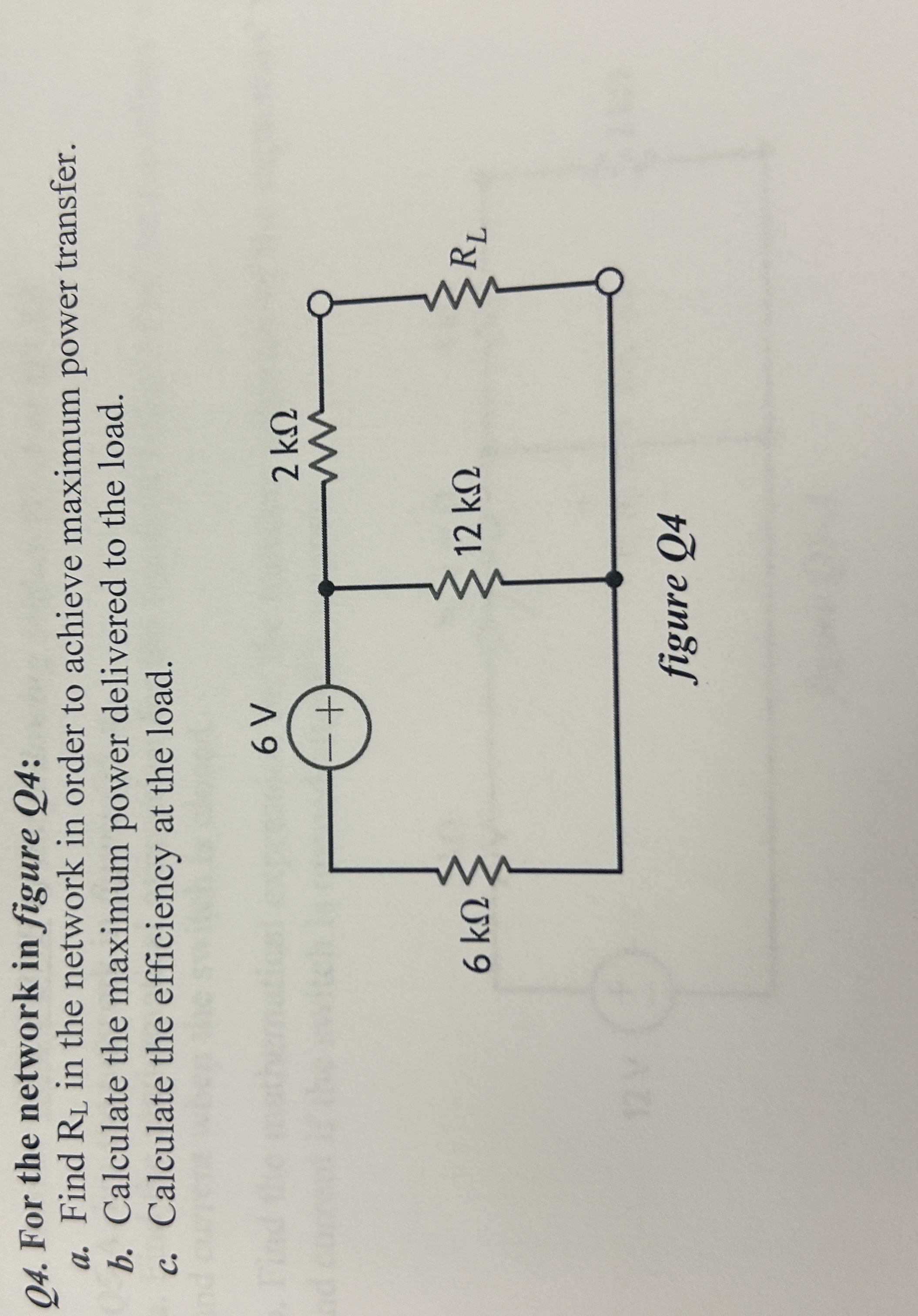 Q 4 . For the network in figure Q 4 : a . Find R