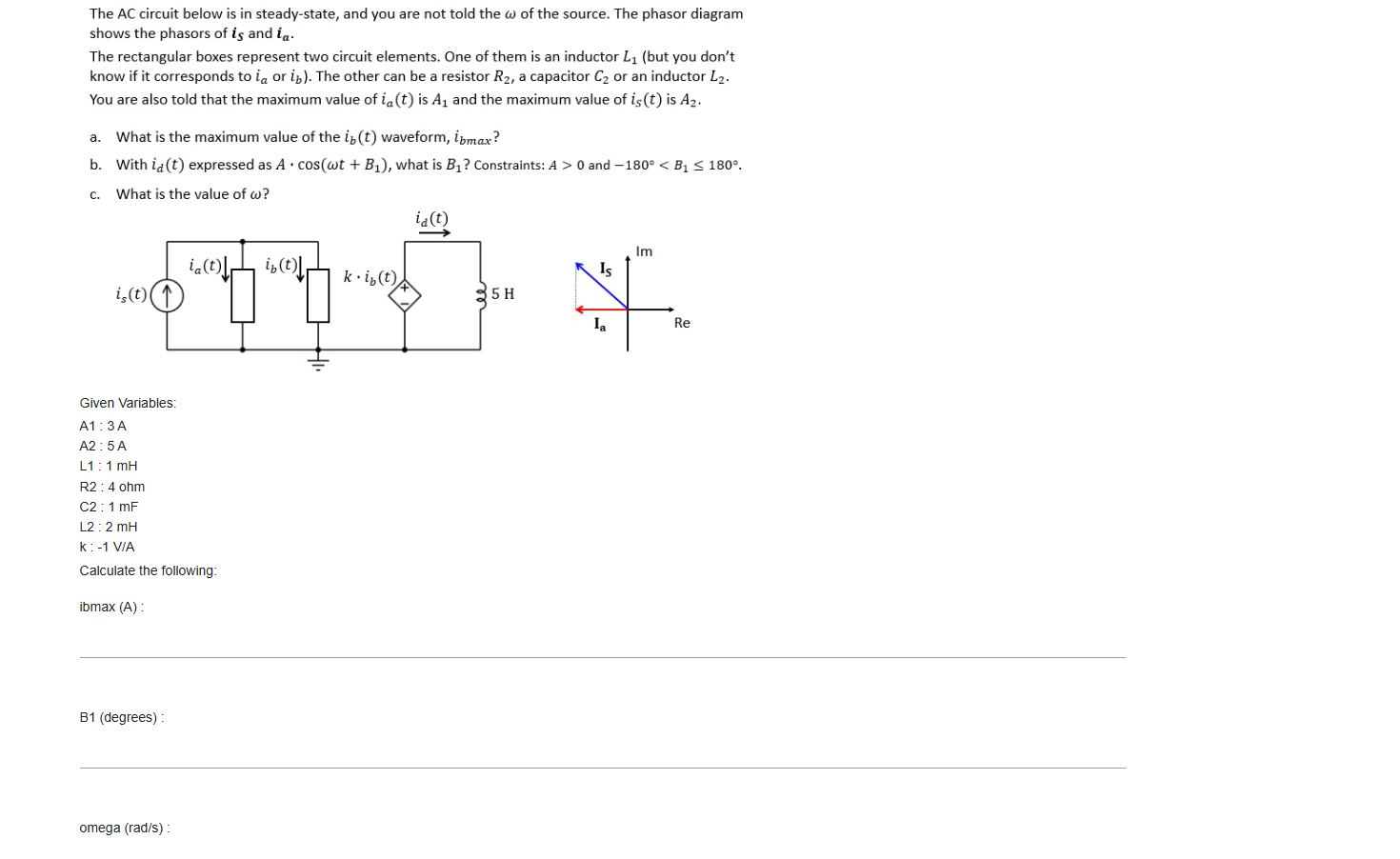 The AC circuit below is in steady - state, and
