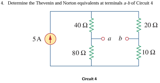 4 . Determine the Thevenin and Norton equivalents