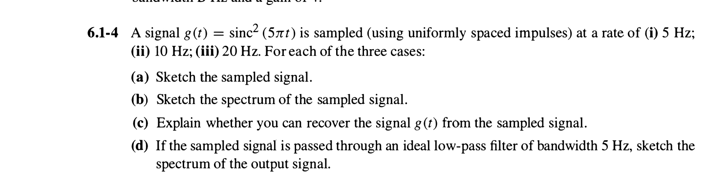 6 . 1 - 4 A signal \ ( g ( t ) = \ operatorname {