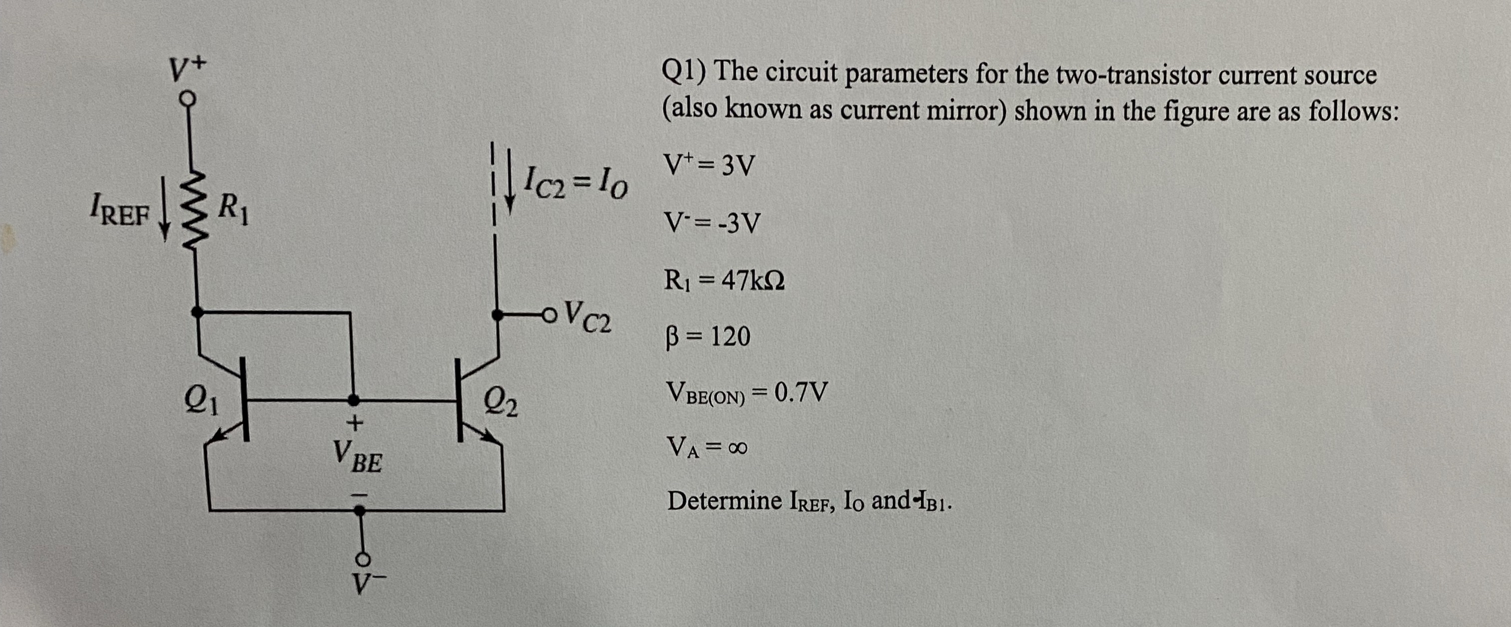 Q 1 ) The circuit parameters for the two -