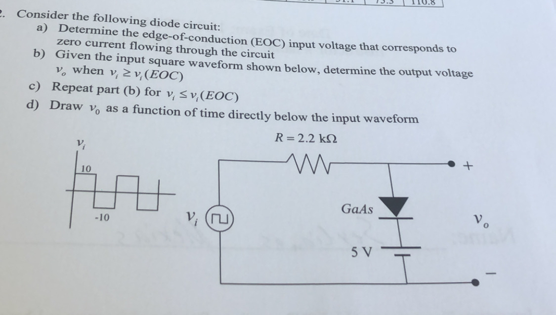 Consider the following diode circuit: a )