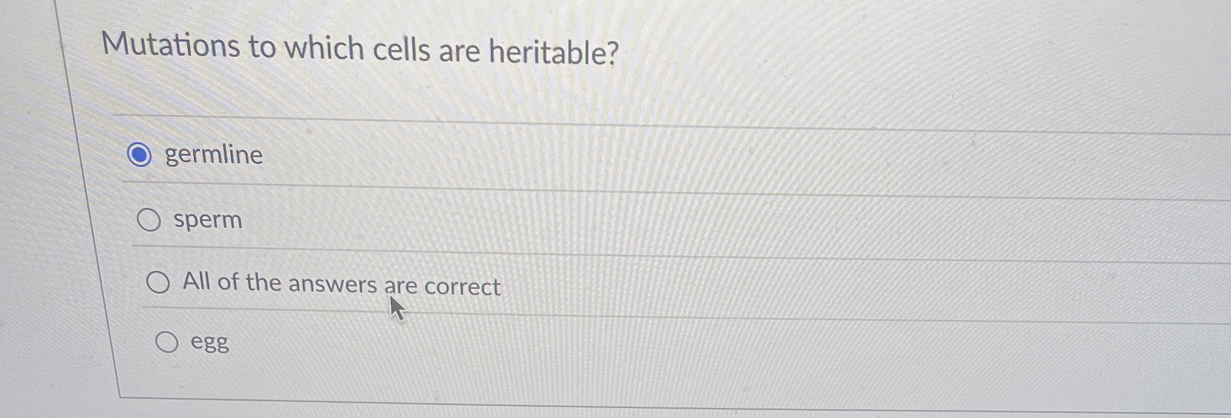 Mutations to which cells are heritable? germline