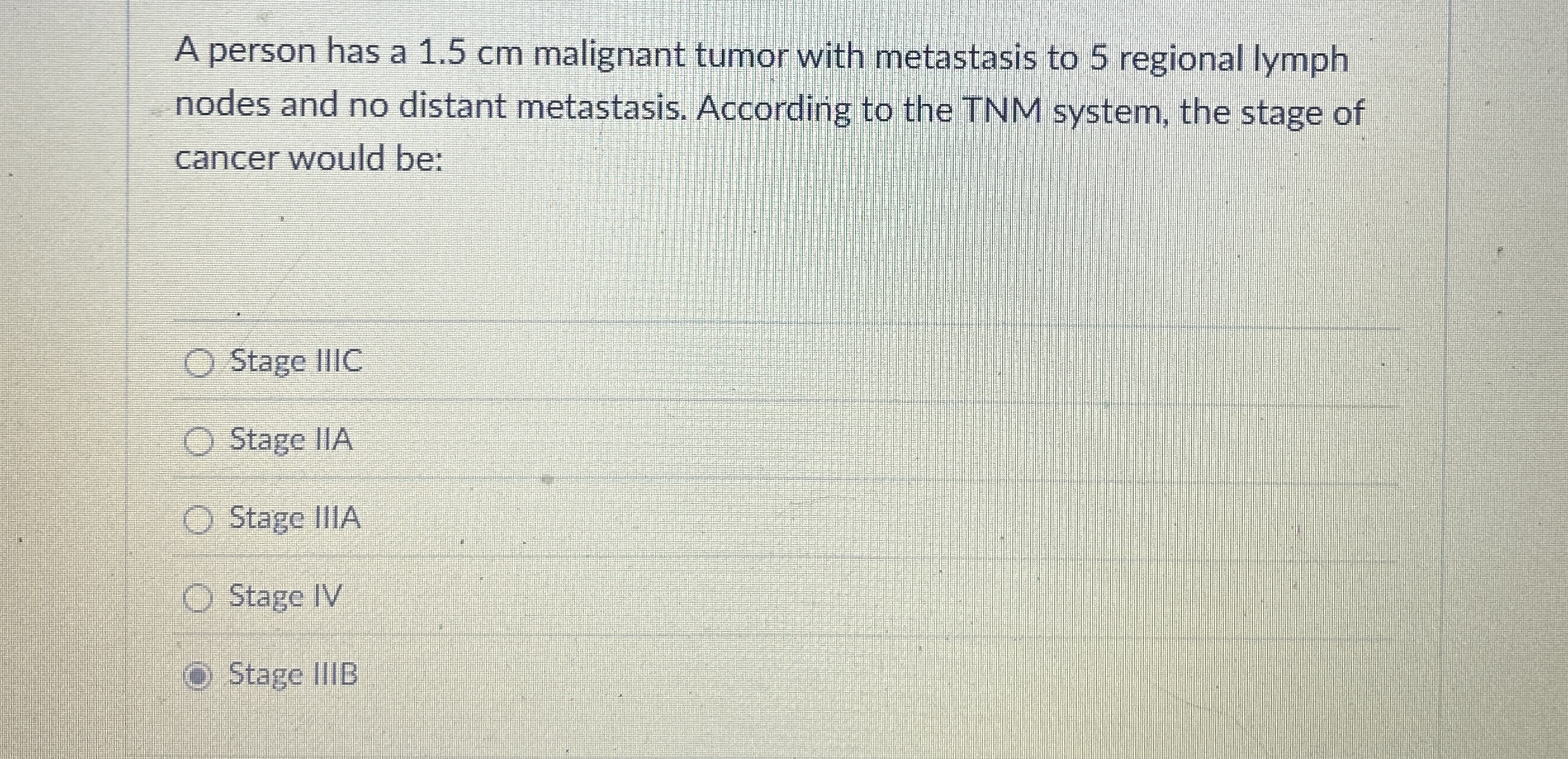 A person has a 1 . 5 cm malignant tumor with