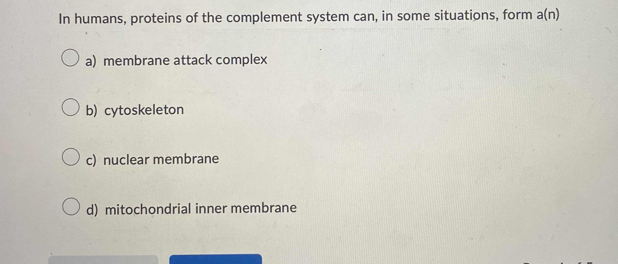 In humans, proteins of the complement system can,