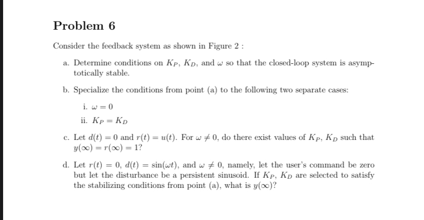 Problem 6 Consider the feedback system as shown