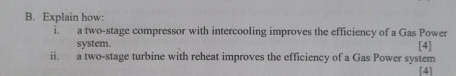B . Explain how: i . a two - stage compressor
