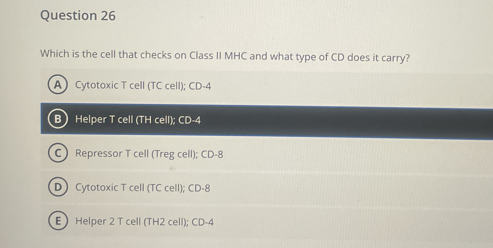 Question 2 6 Which is the cell that checks on