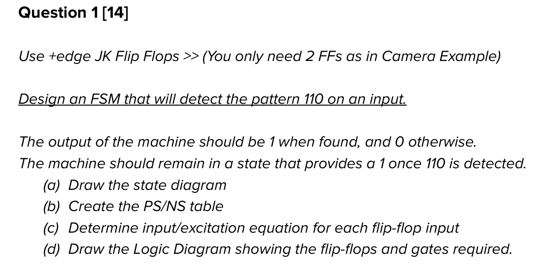 Question 1 [ 1 4 ] Use + edge JK Flip Flops  style=