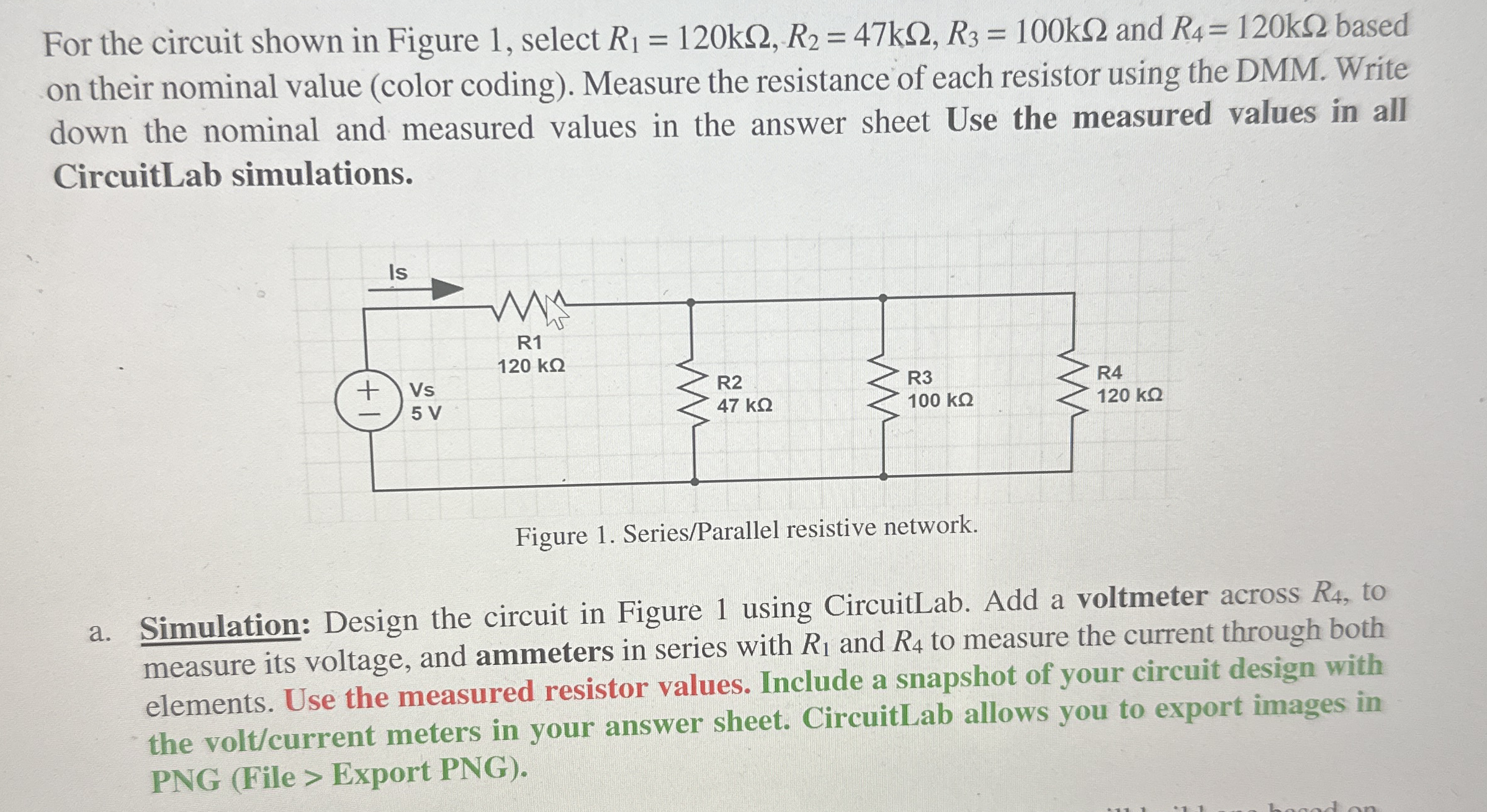 For the circuit shown in Figure 1 , select R 1 =