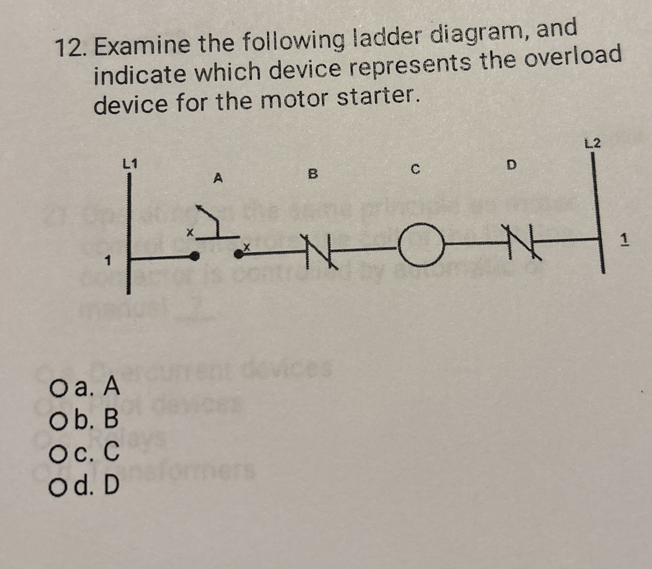 Examine the following ladder diagram, and