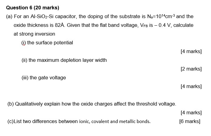 Question 6 ( 2 0 marks ) oxide thickness is \ ( 8