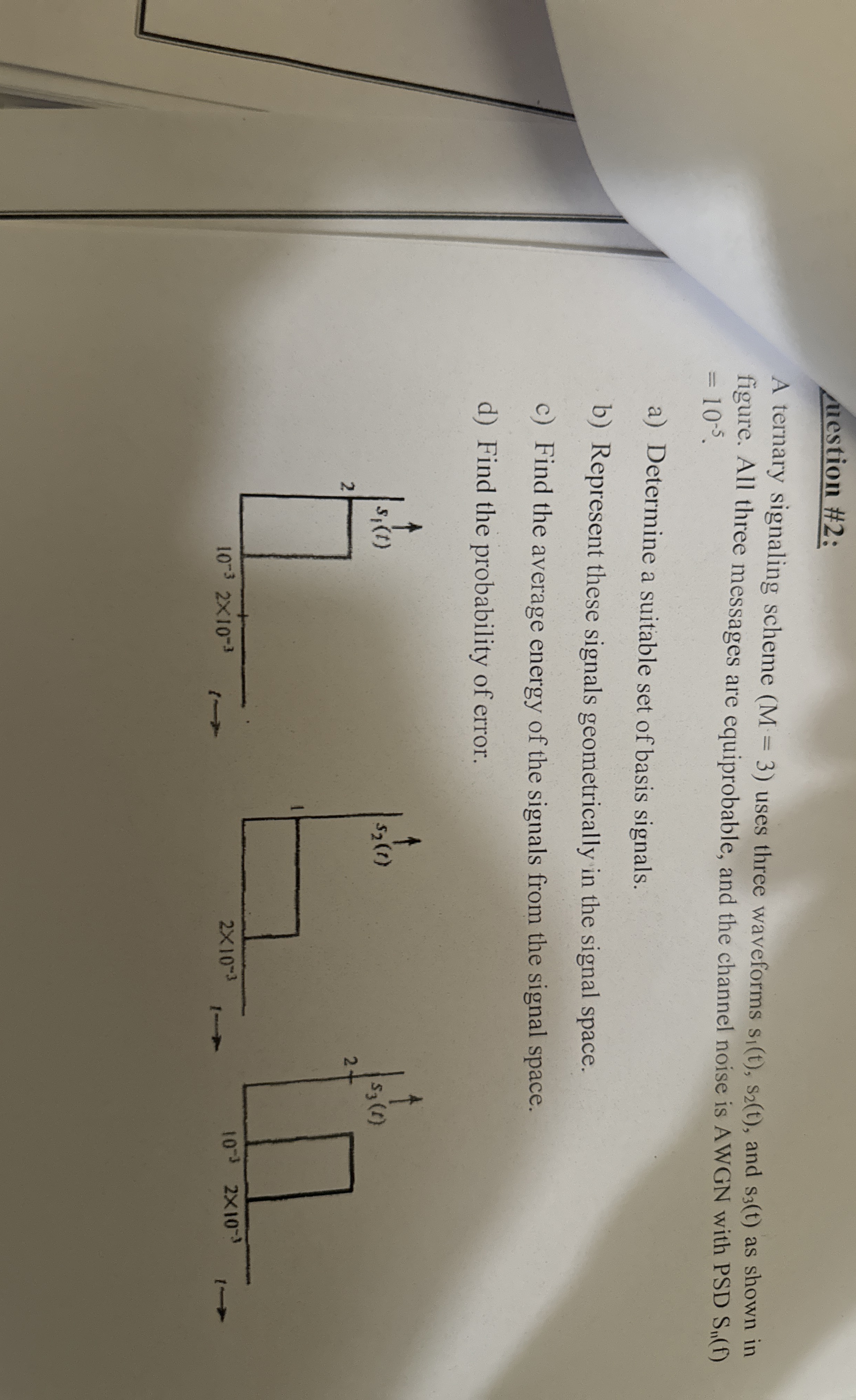 Mestion # 2 : A ternary signaling scheme