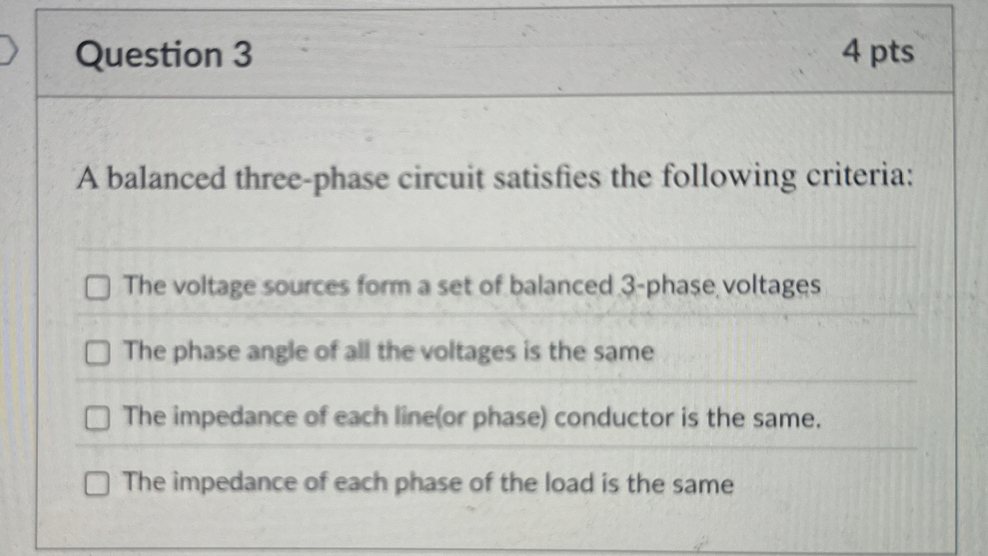 Question 3 4 pts A balanced three - phase circuit