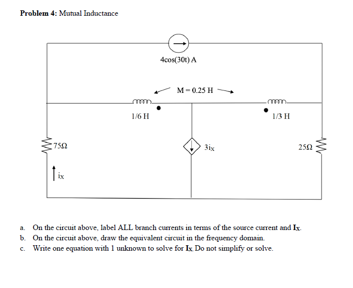 I a . On the circuit above, label ALL branch