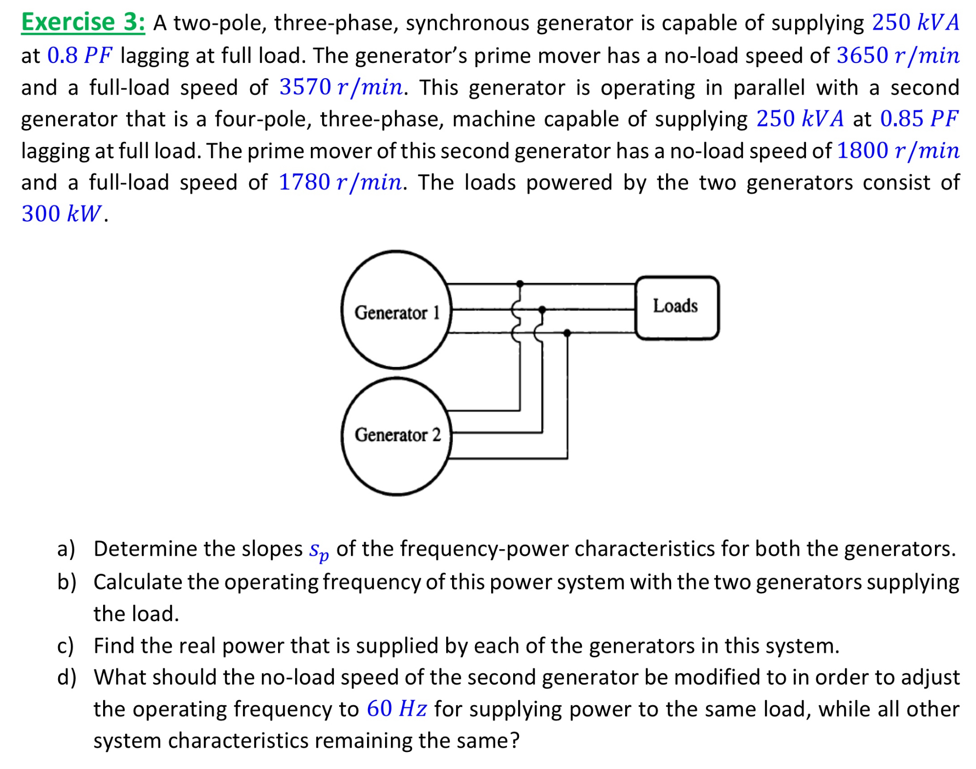 Exercise 3 : A two - pole, three - phase,