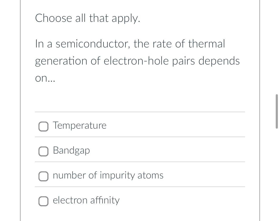 Choose all that apply. In a semiconductor, the