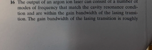 1 6 The output of an argon ion laser can consist