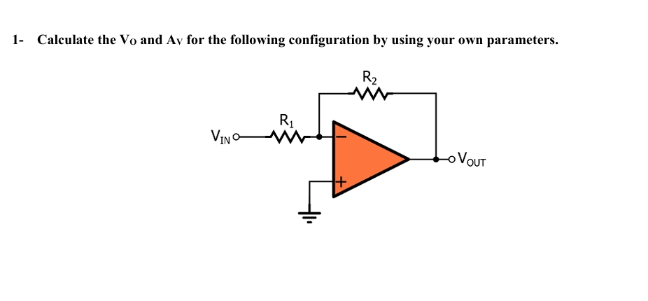 1 - Calculate the Vo and \ ( A _ { v } \ ) for