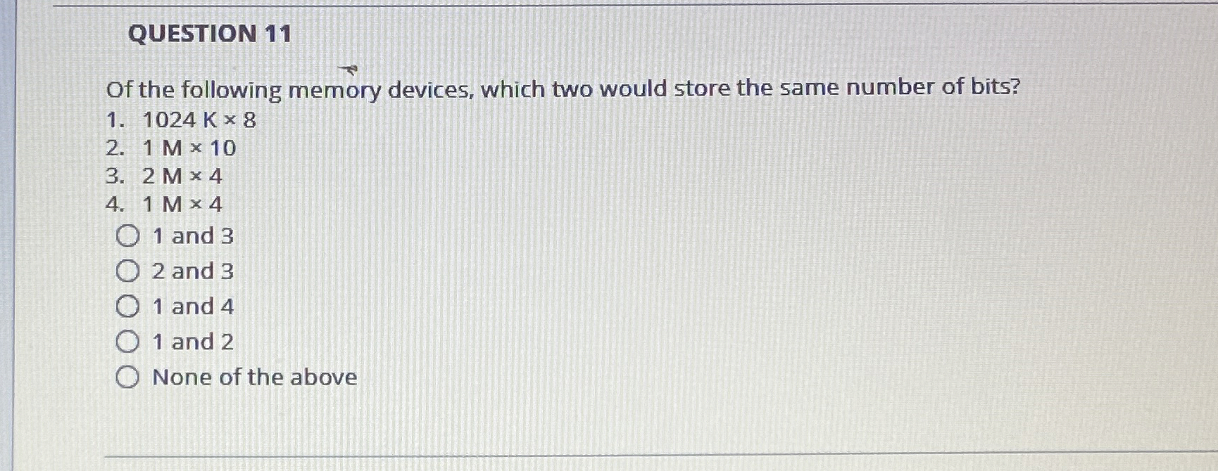 QUESTION 1 1 Of the following memory devices,
