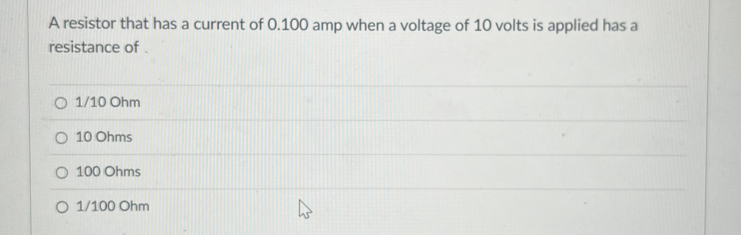 A resistor that has a current of 0 . 1 0 0 amp