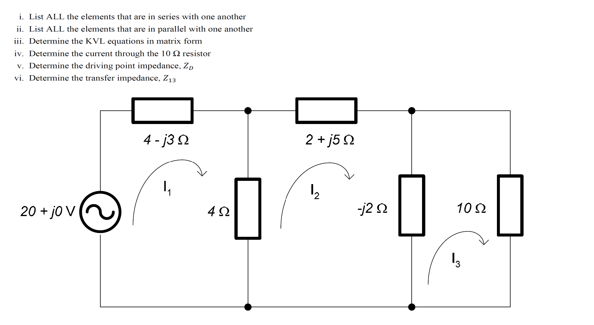 i . List ALL the elements that are in series with