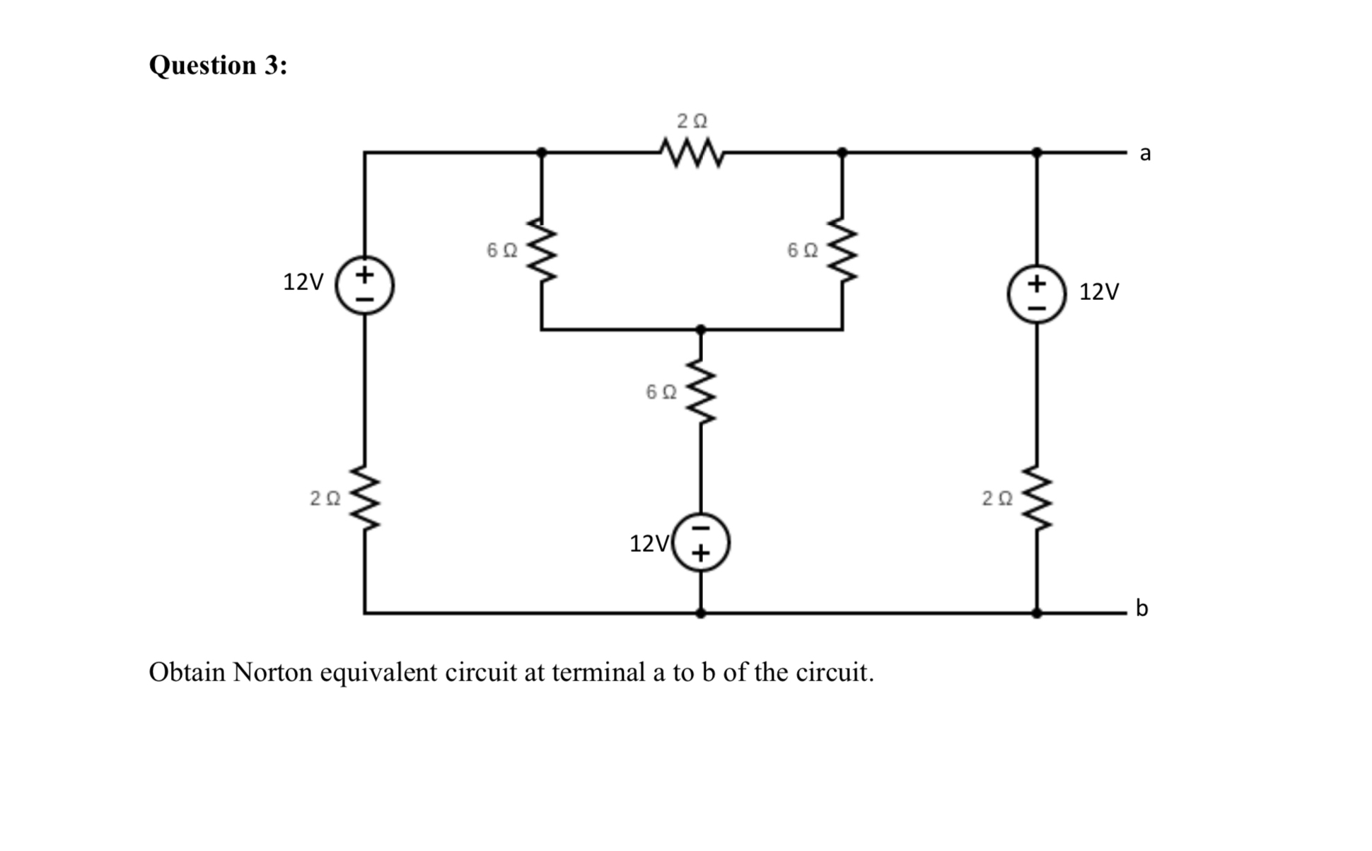 Question 3 : Obtain Norton equivalent circuit at
