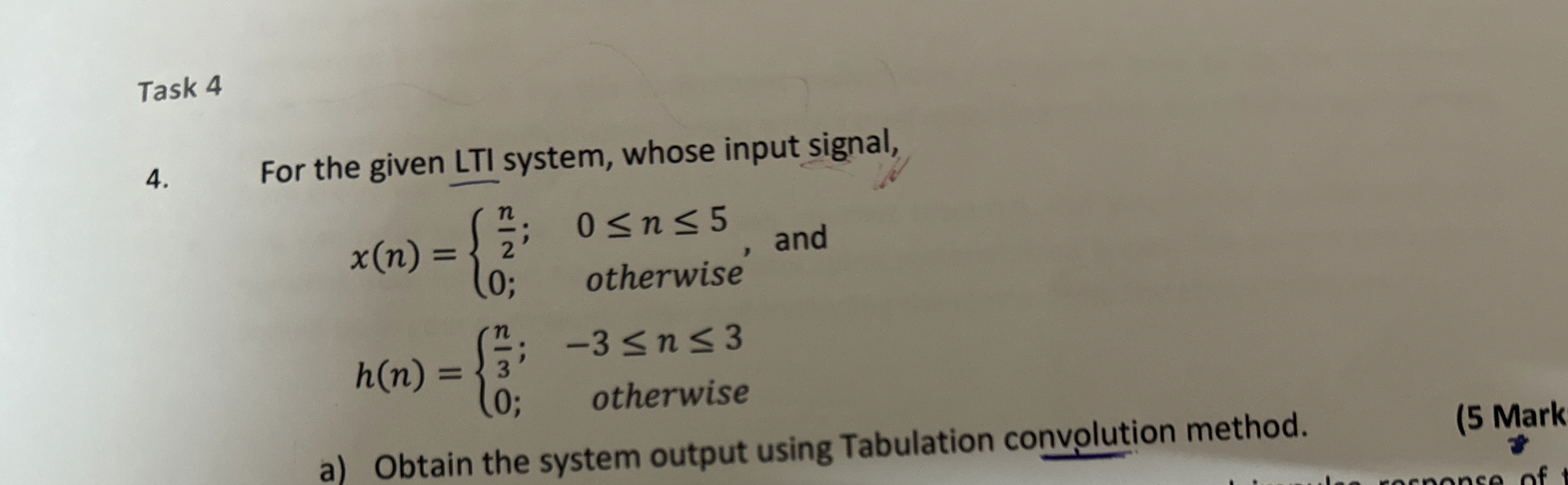Task 4 4 . For the given LTI system, whose input