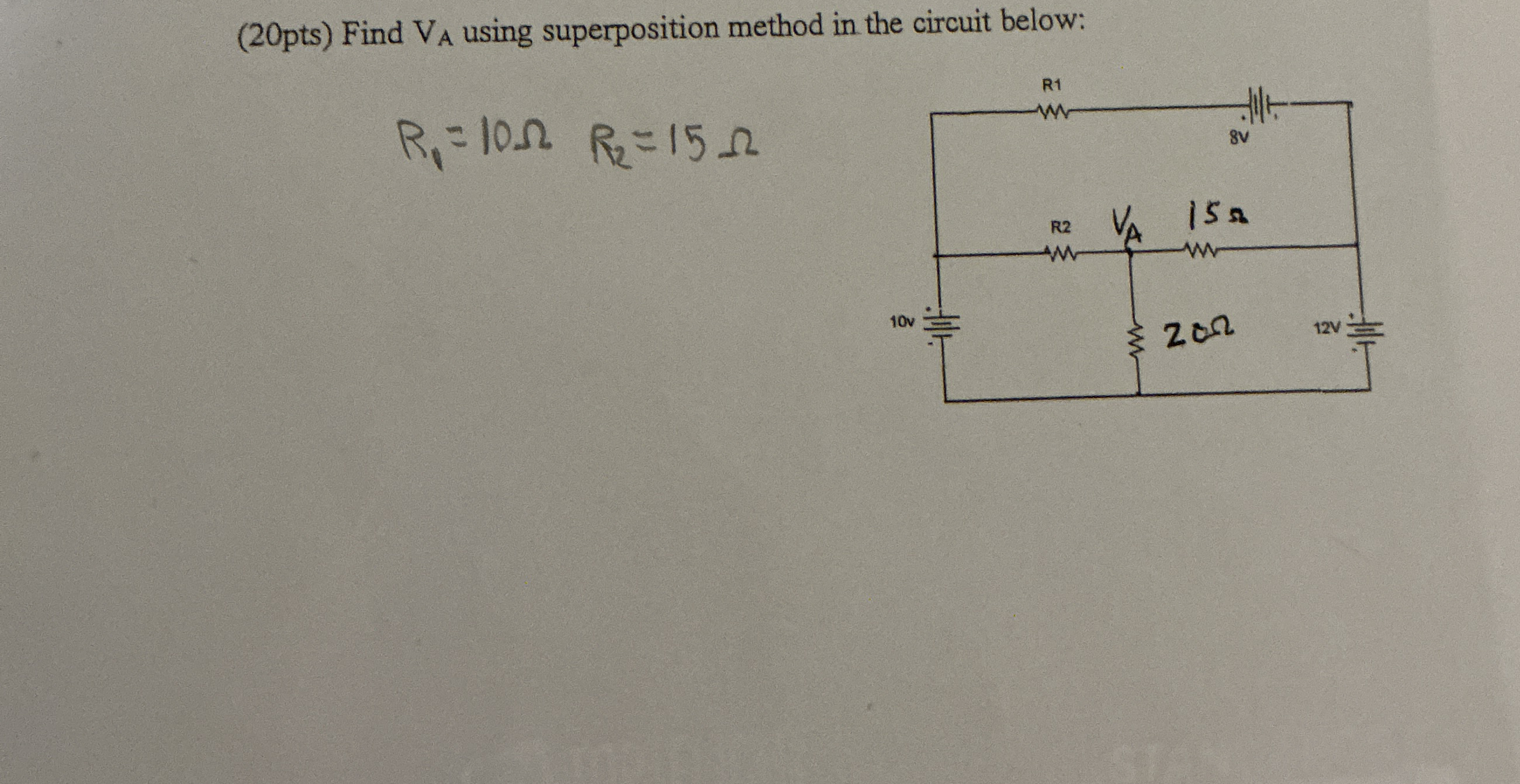 ( 2 0 pts ) Find V A using superposition method