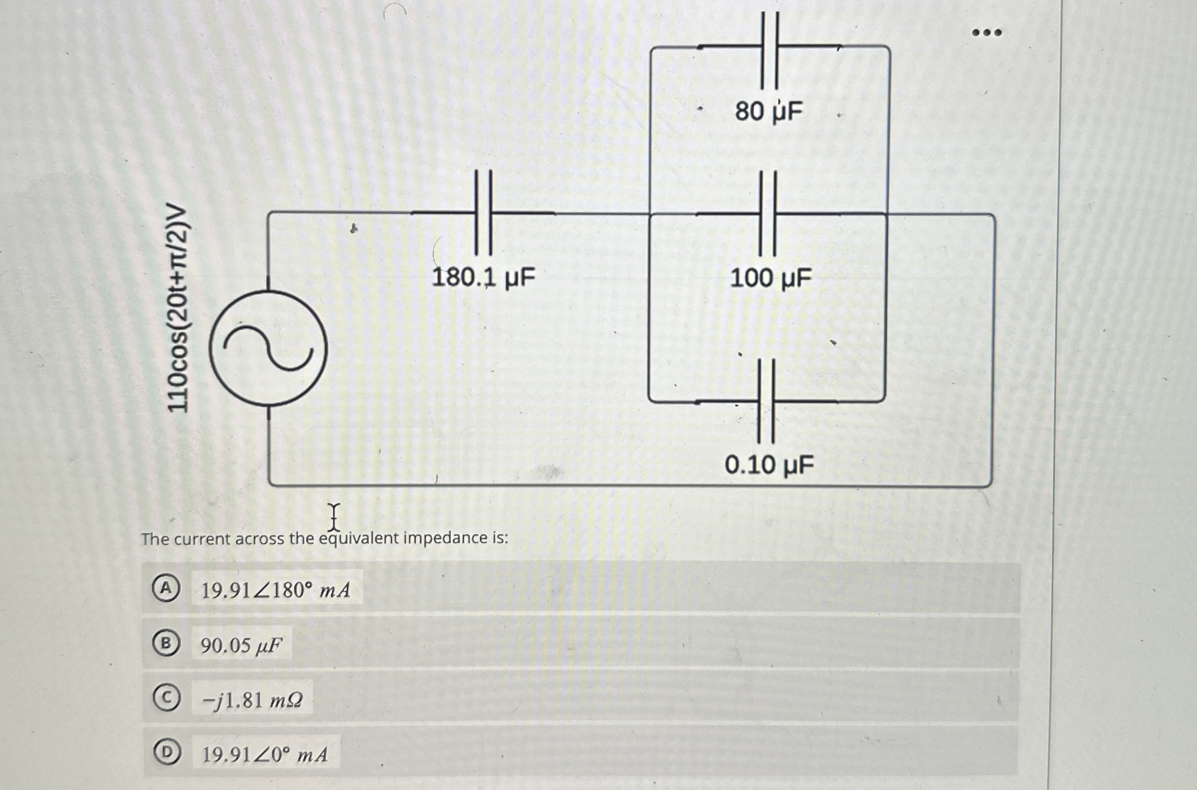 The current across the equivalent impedance is: 1