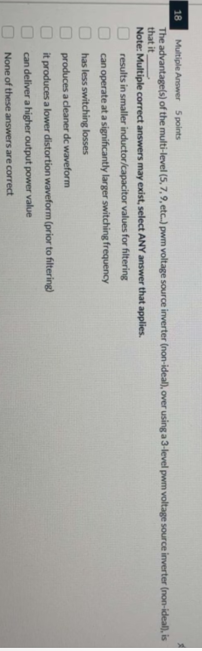 1 8 Multiple Answer 5 points The advantage ( s )