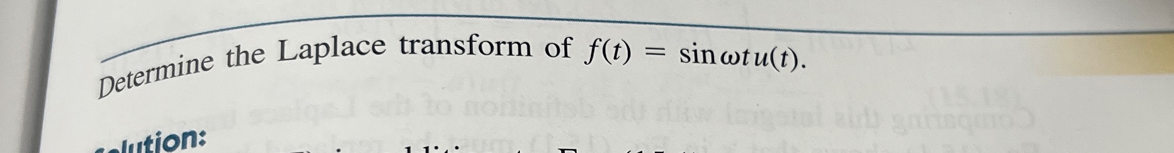 the Laplace transform of f ( t ) = s i n t u ( t