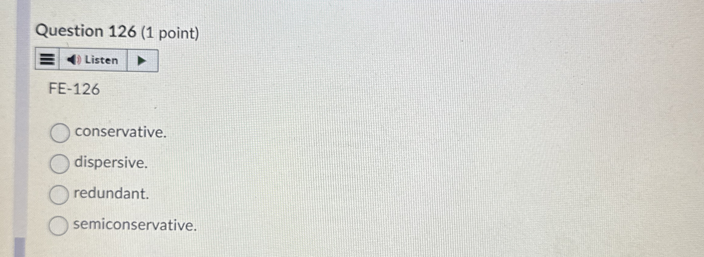 Question 1 2 6 ( 1 point ) Listen FE - 1 2 6