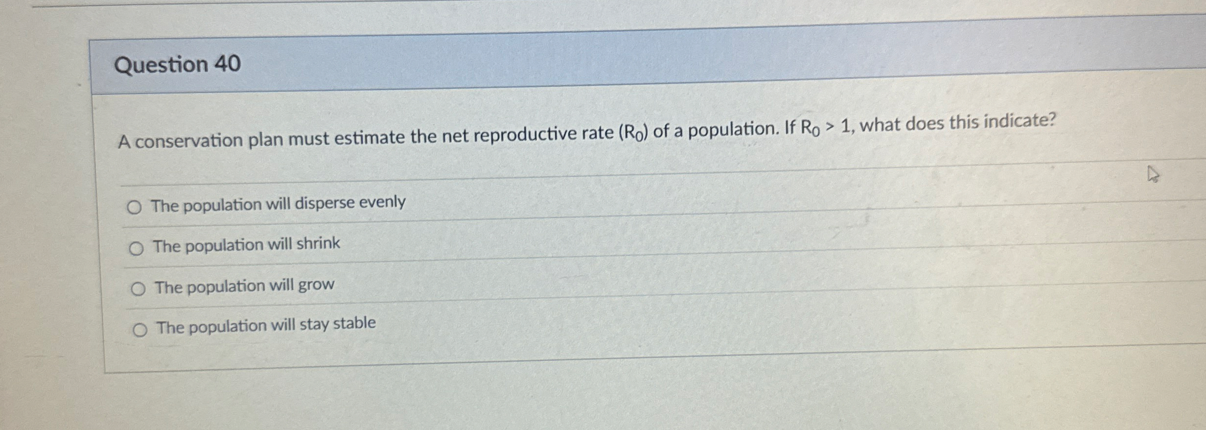 Question 4 0 A conservation plan must estimate