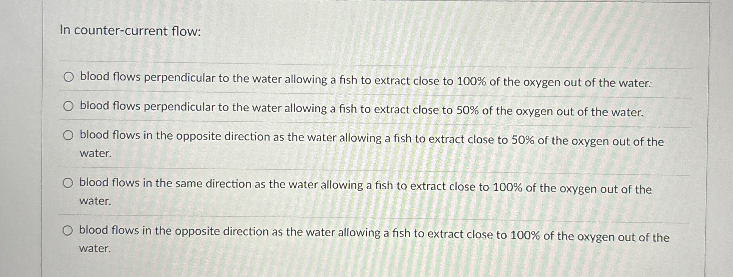 In counter - current flow: blood flows