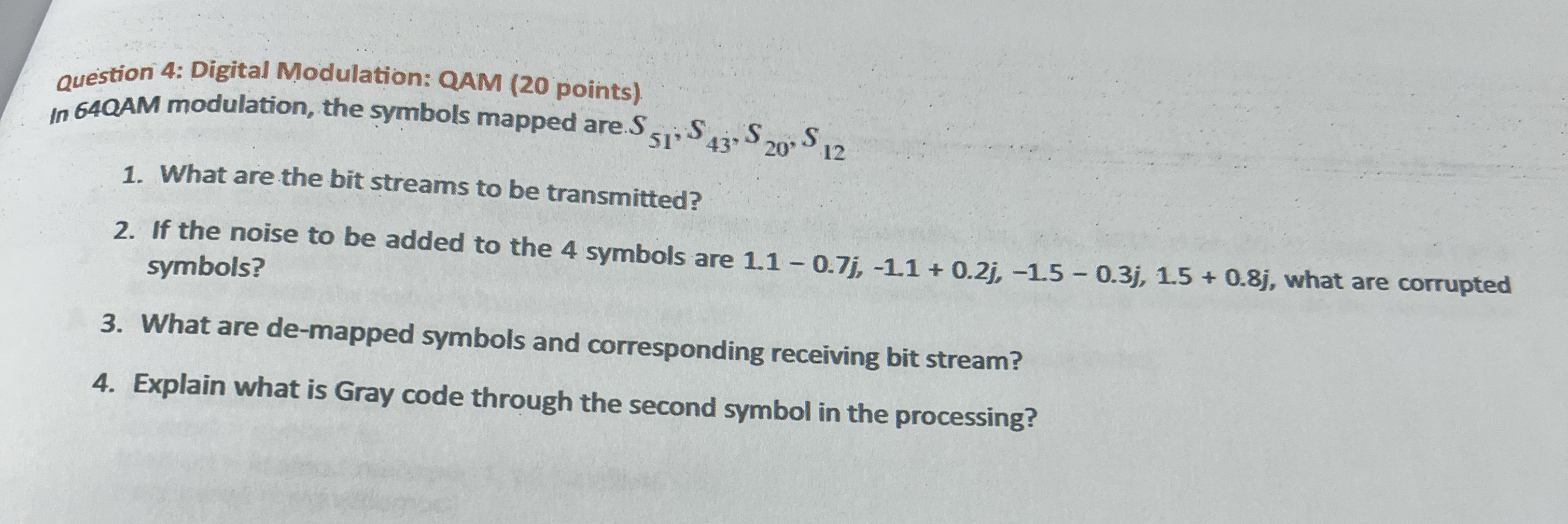 Question 4 : Digital Modulation: QAM ( 2 0 points