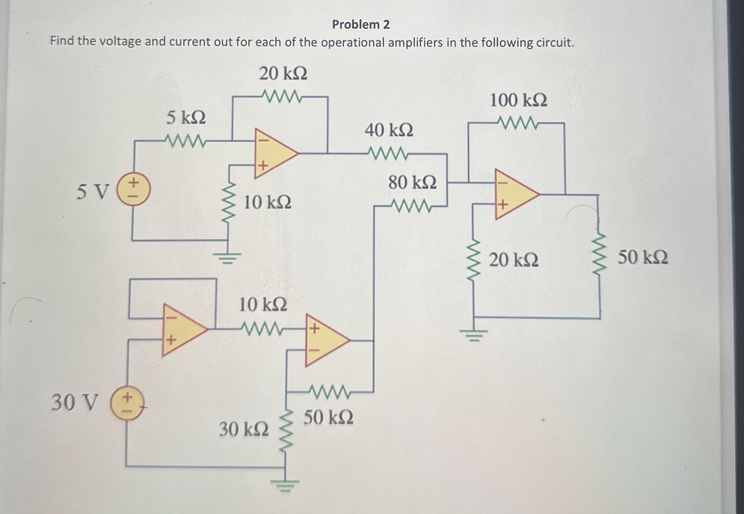 Problem 2 Find the voltage and current out for