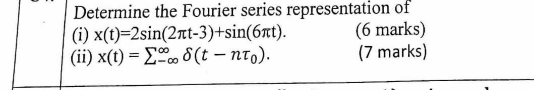 Determine the Fourier series representation of (