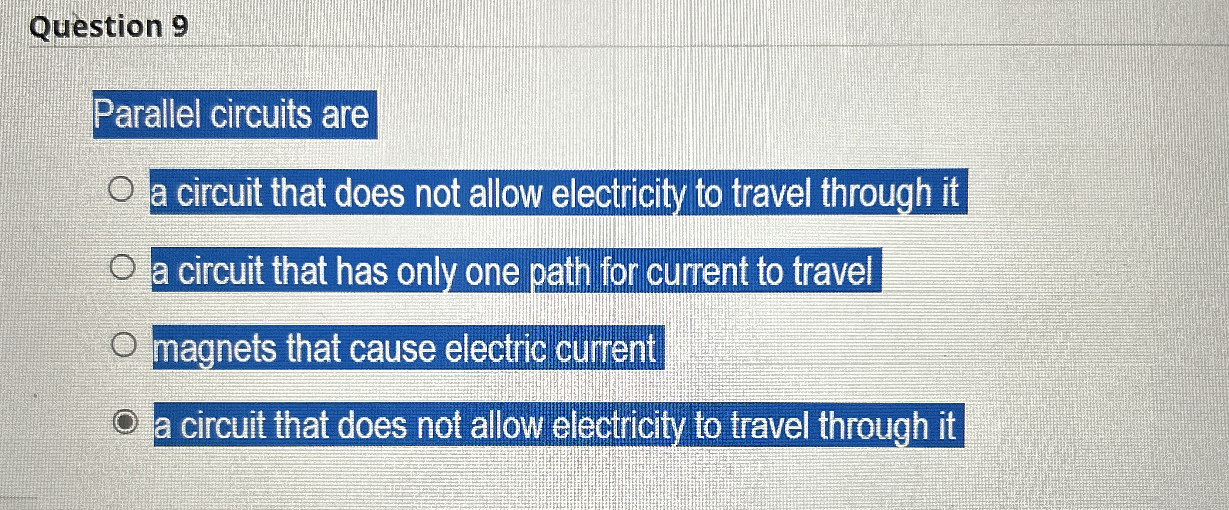 Question 9 a circuit that does not allow