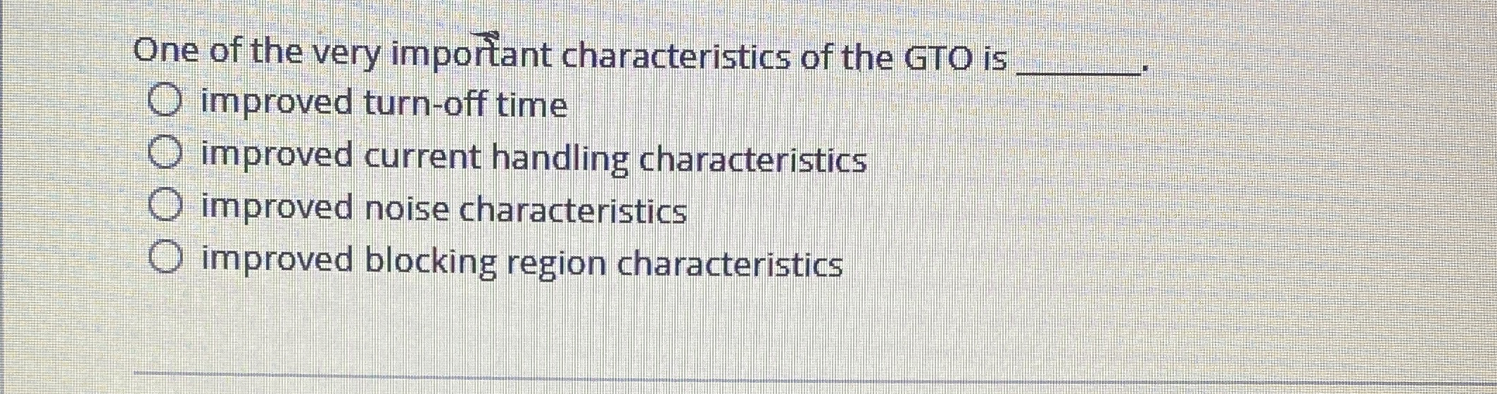 One of the very important characteristics of the