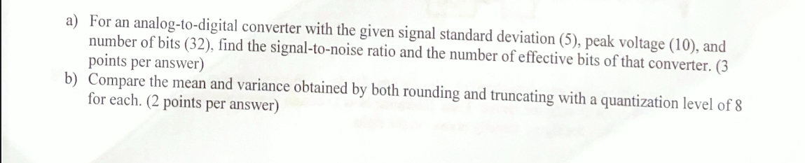 a ) For an analog - to - digital converter with