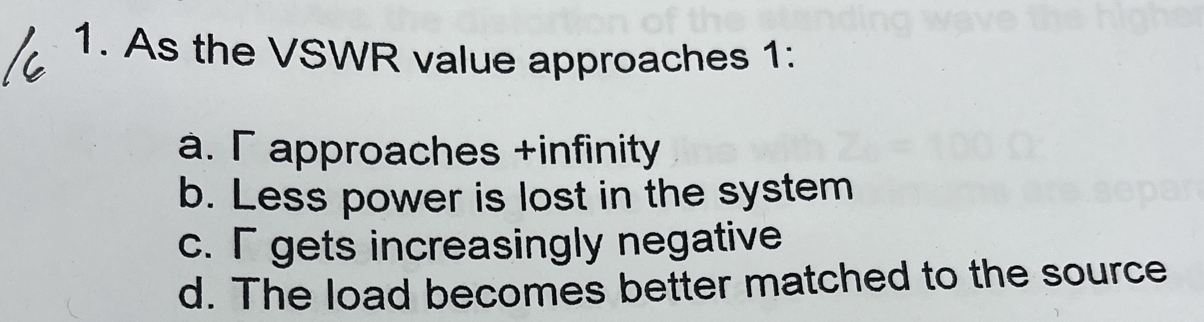 / 6 1 . As the VSWR value approaches 1 : a .