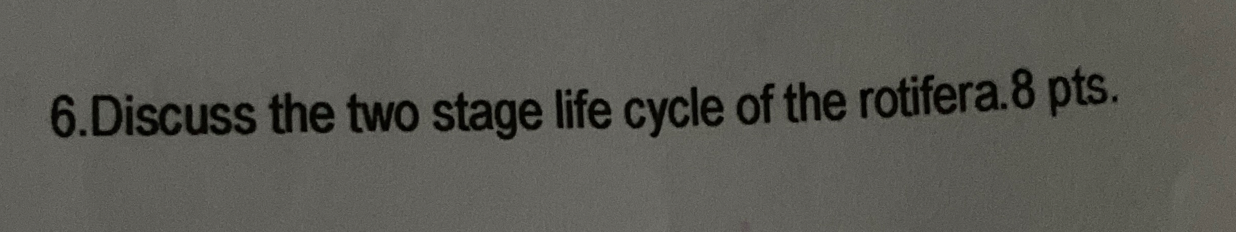6 . Discuss the two stage life cycle of the