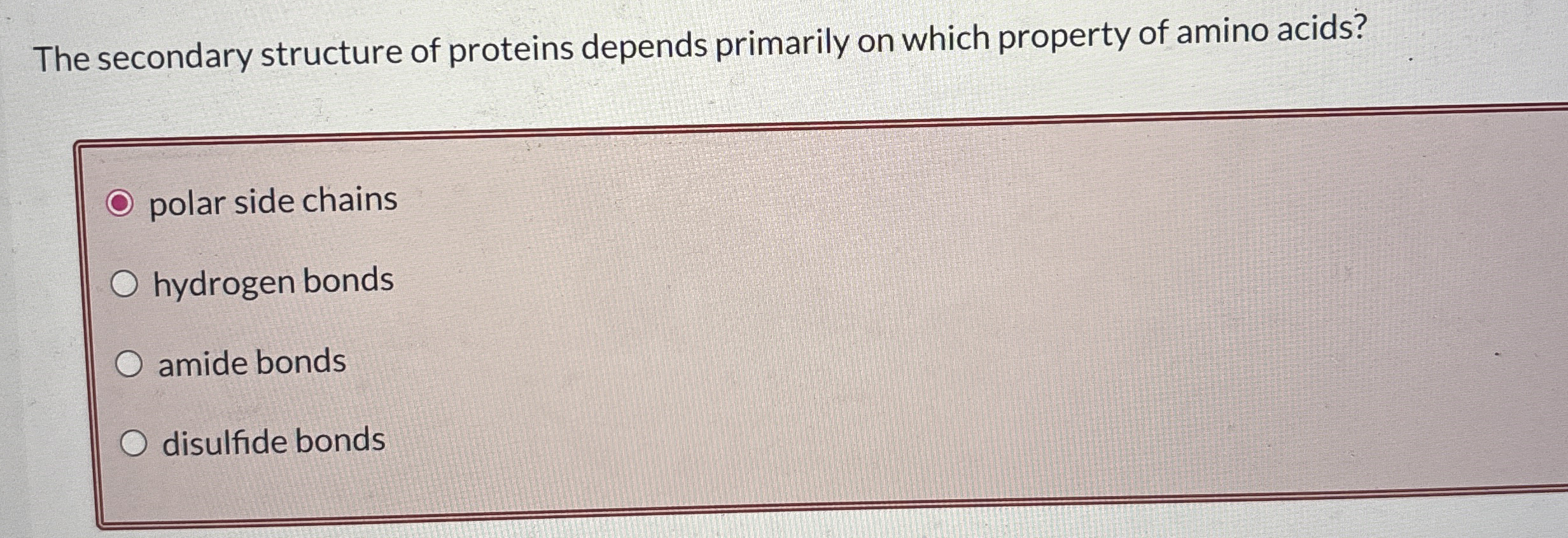 The secondary structure of proteins depends