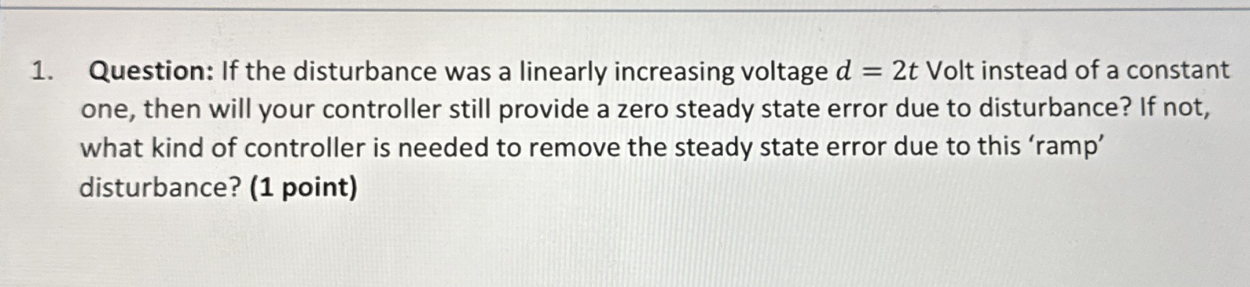 Question: If the disturbance was a linearly