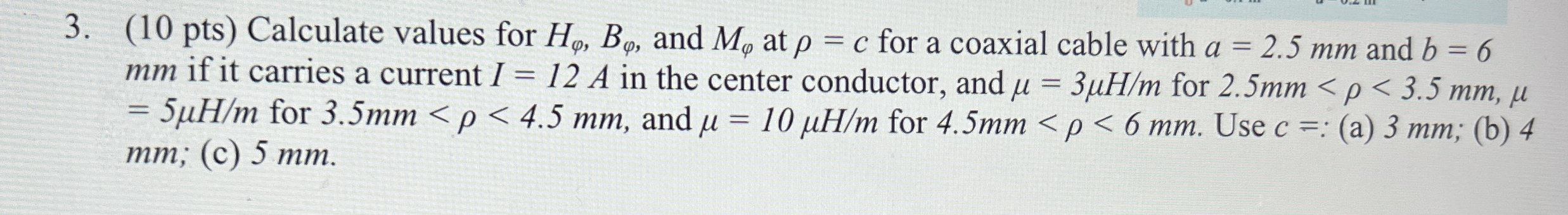 ( 1 0 pts ) Calculate values for H , B , and M at