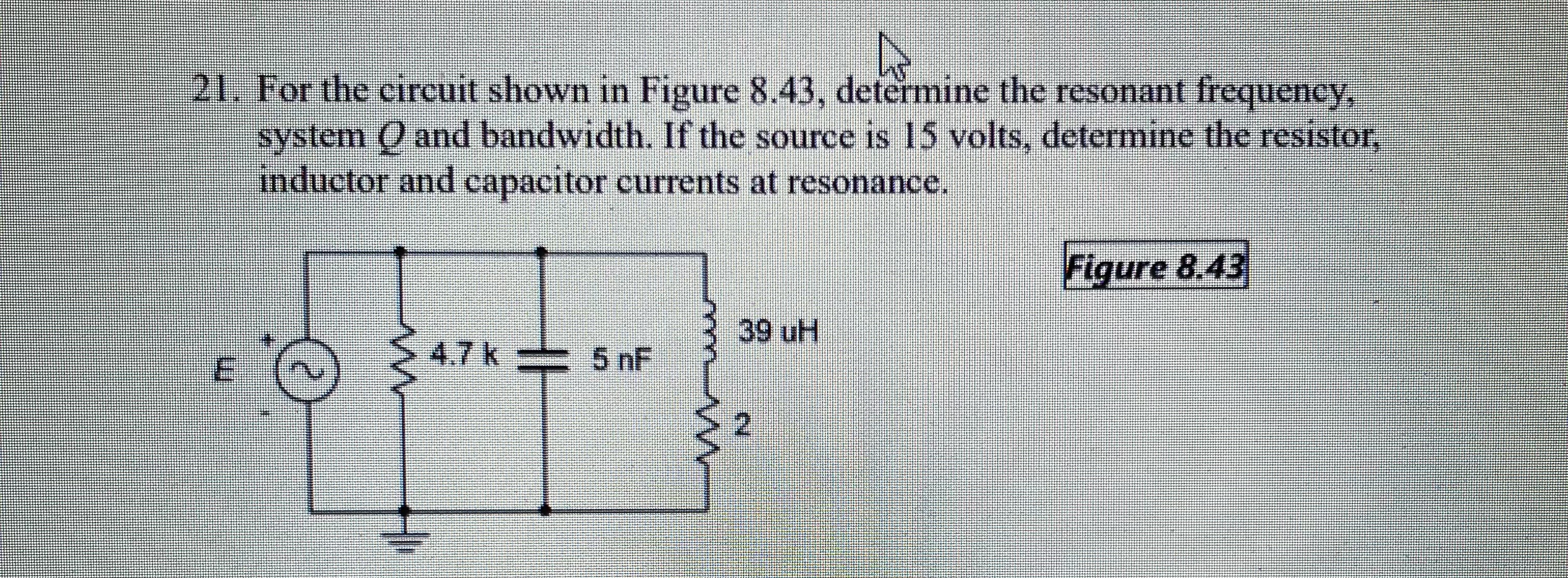 2 1 . For the circuit shown in Figure 8 . 4 3 ,