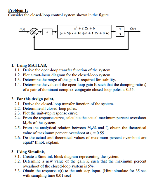 Problem 1 : Consider the closed - loop control