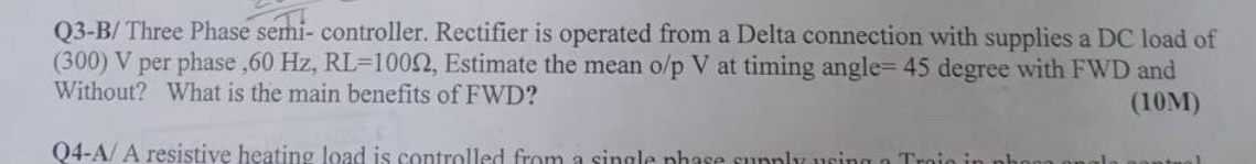 Q 3 - B / Three Phase semi - controller.